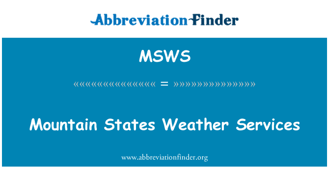 MSWS: Mountain statele vreme servicii