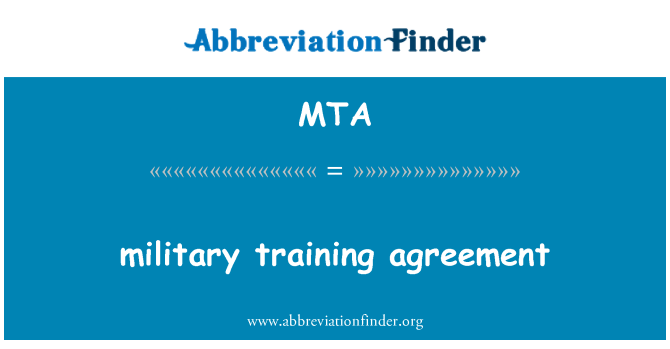 MTA: military training agreement