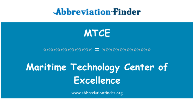 MTCE: Maritime Technology Center of Excellence