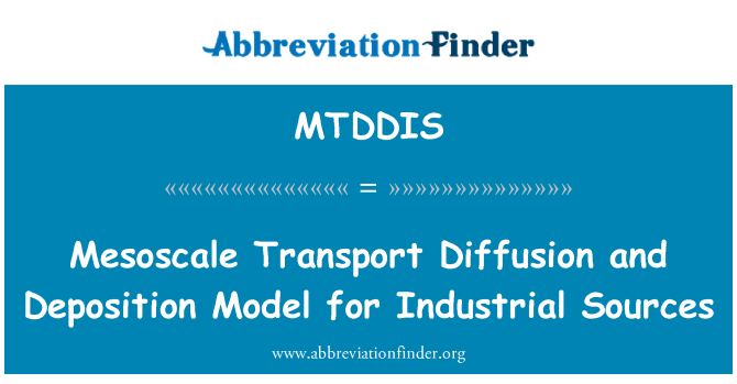 MTDDIS: Mesoscale Transport Diffusion and Deposition Model for Industrial Sources
