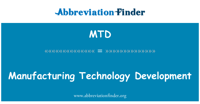 MTD: Lo sviluppo della tecnologia di produzione