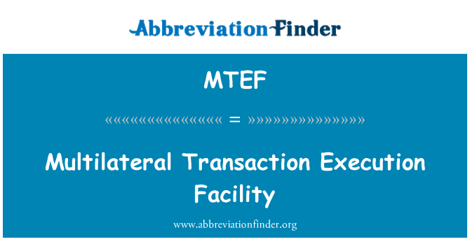 MTEF: 多邊事務執行設施