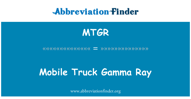 MTGR: Mobila lastbil Gamma Ray