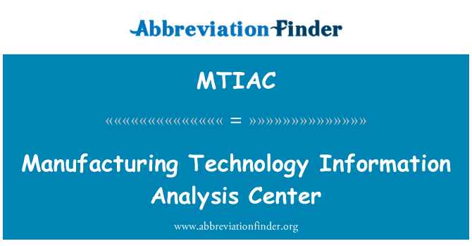 MTIAC: Výrobní technologie informační analýza centrum
