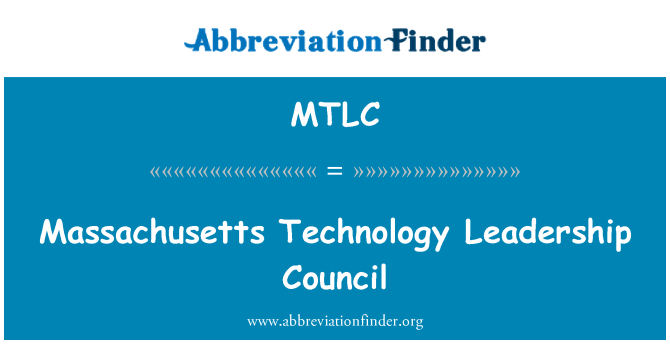 MTLC: Massachusetts Technology Leadership Council