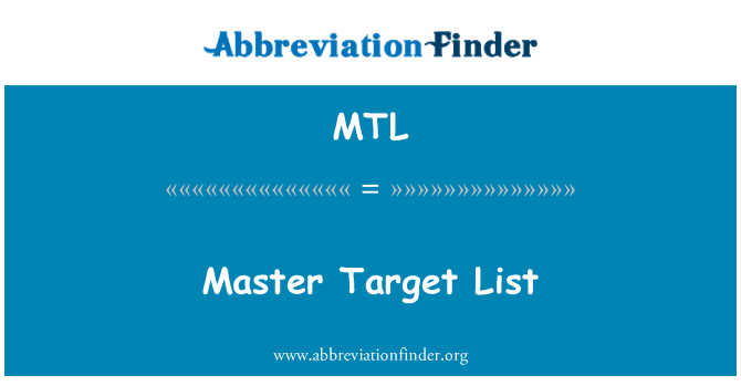MTL: Master Target List