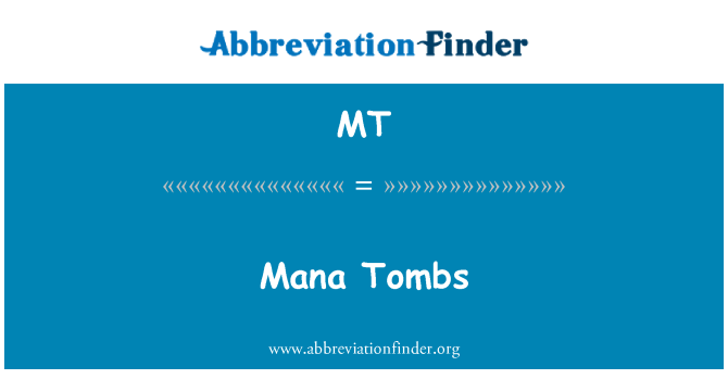 MT: Tombes mana