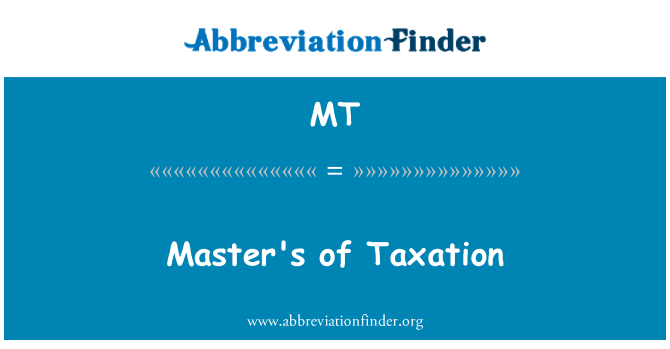 MT: Master's of Taxation