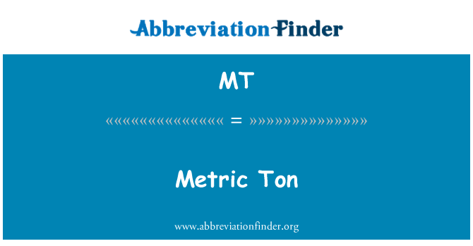 MT: トン