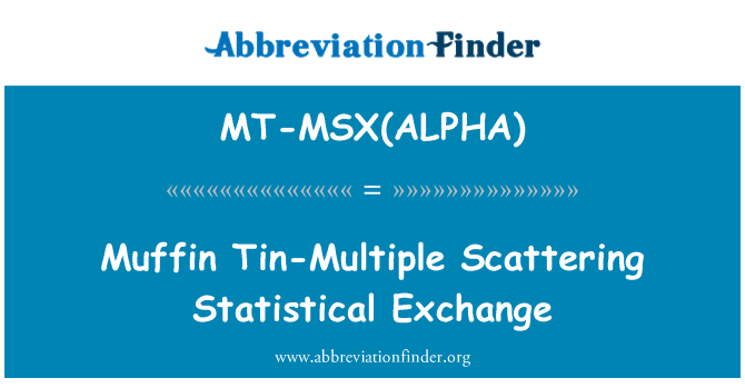 MT-MSX(ALPHA): Kolaček Tin-več sipanje statistični izmenjavo