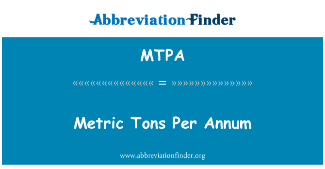 MTPA: 噸每年