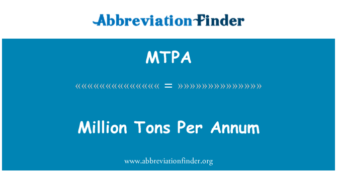 MTPA: Millones de toneladas anuales