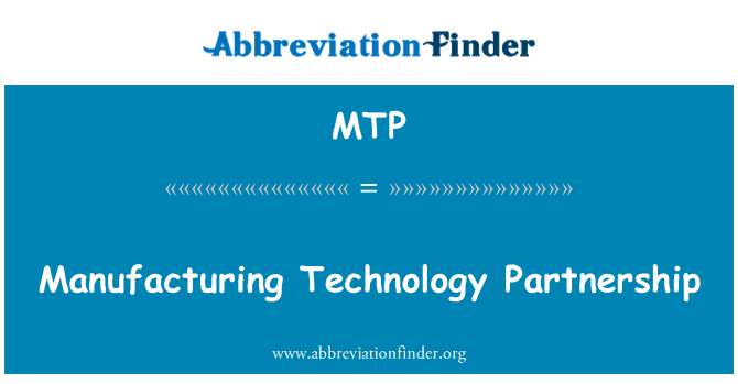 MTP: Výrobné technológie partnerstva