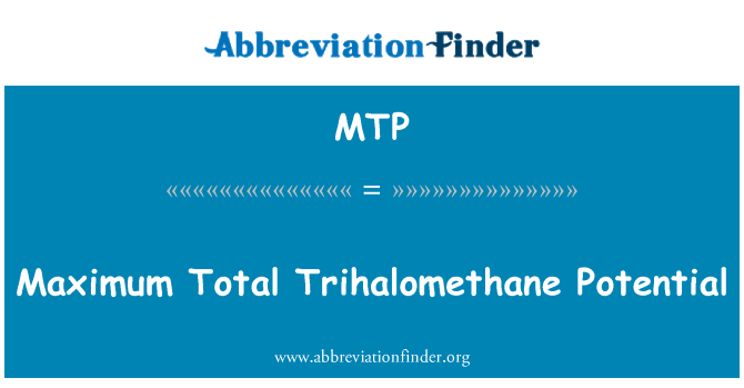 MTP: Yon total de Trihalomethane Potentiels