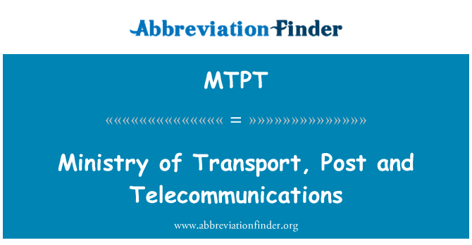 MTPT: Ministerstvo dopravy, pošt a telekomunikací