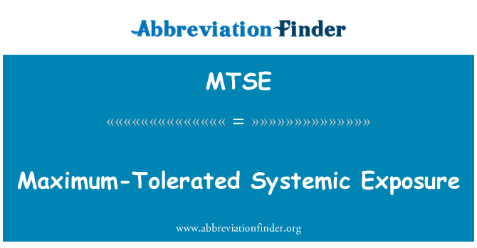 MTSE: 最大耐受全身性暴露