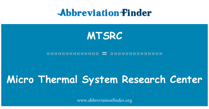 MTSRC: Mikro termal sistem Araştırma Merkezi