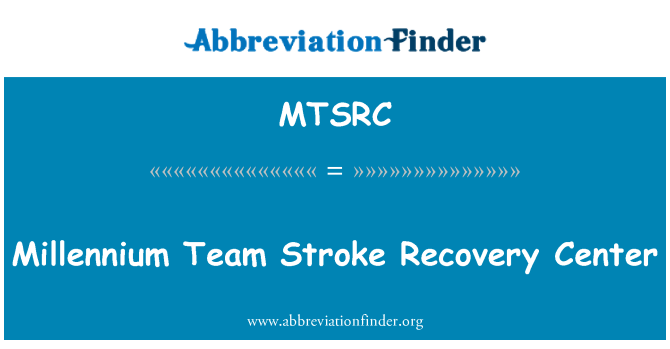 MTSRC: Millenju tim Stroke irkupru Center