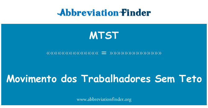 MTST: Movimento dos Trabalhadores Sem Teto