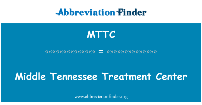 MTTC: Middle Tennessee Treatment Center