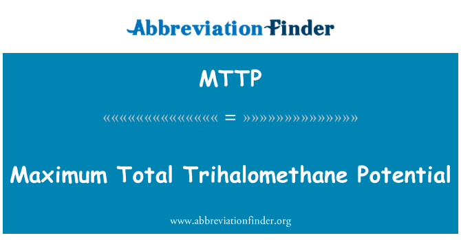 MTTP: Tối đa tiềm năng Trihalomethane tất cả