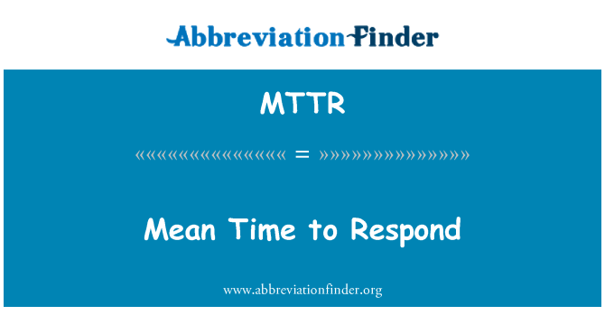MTTR: Vle di tan pou yo reponn