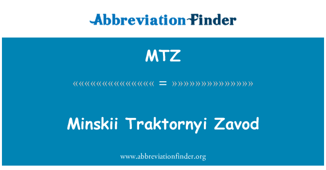 MTZ: Minskii Traktornyj Zavod