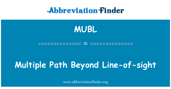MUBL: Flere stien ud over Line-of-sight