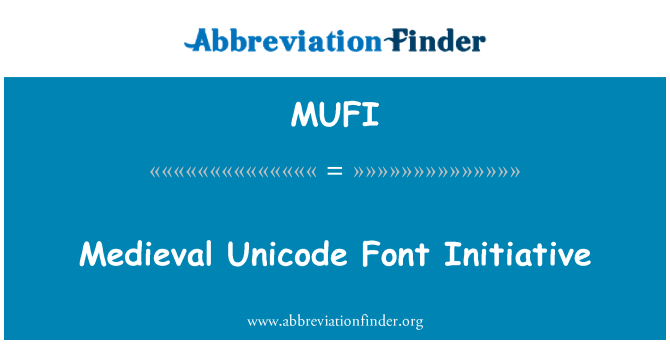 MUFI: Medieval Unicode Font Initiative