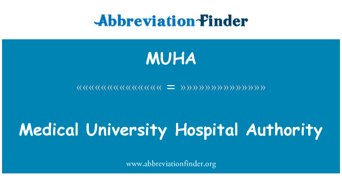MUHA: Medical University Hospital Authority