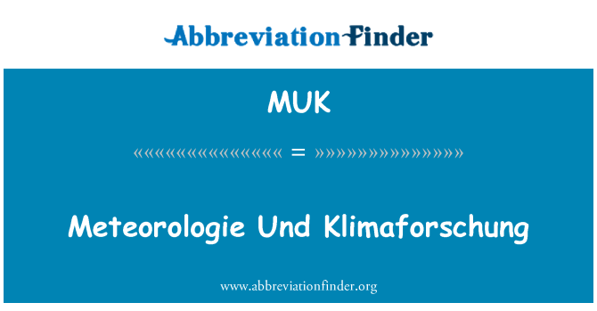 MUK: Meteorologie Und Klimaforschung