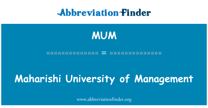 MUM: Maharishi University of Management