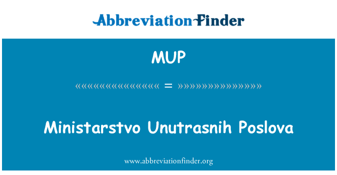 MUP: Ministarstvo Unutrasnih Poslova