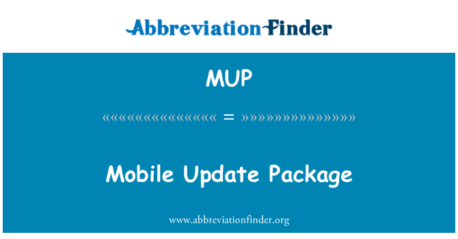 MUP: Mobile Update Package