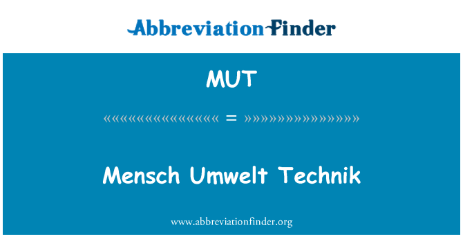 MUT: Mensch 環 Technik