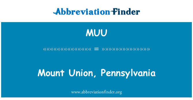 MUU: Mount Union, Pennsilvani