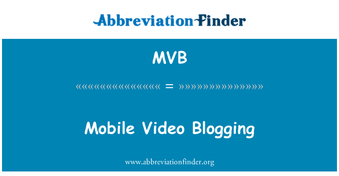 MVB: Mobil Video Blogging