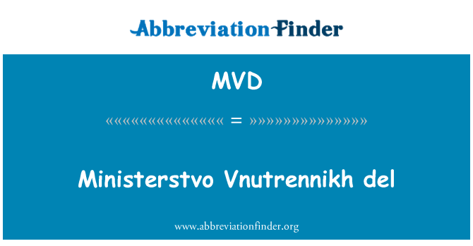 MVD: Ministerstvo Vnoetrennich del
