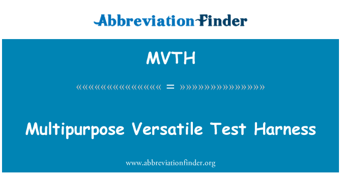 MVTH: بہاددیشیی ورسٹائل ٹیسٹ رخت