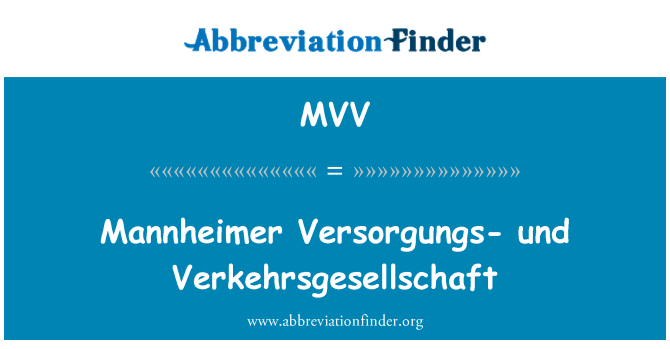 MVV: Mannheimer Versorgungs-und Verkehrsgesellschaft