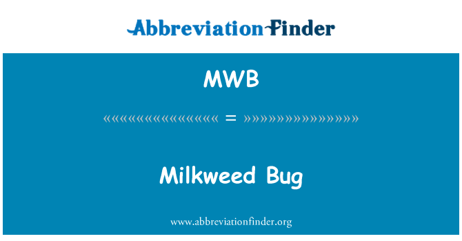 MWB: Milkweed Bug