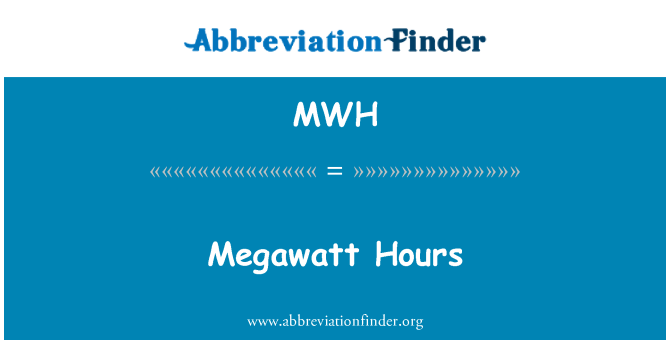 MWH: Megawatt giờ