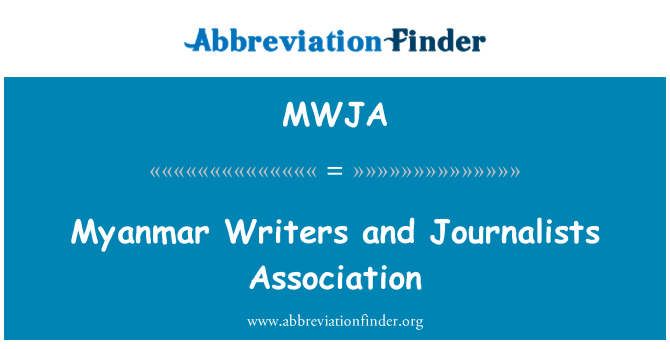 MWJA: انجمن روزنامه نگاران و نویسندگان میانمار