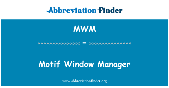 MWM: Motif Window Manager