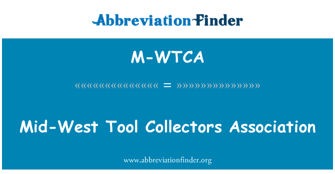 M-WTCA: Mid-West Tool Collectors Association