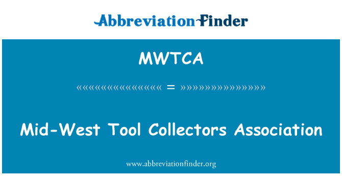 MWTCA: Mid-West Tool Collectors Association