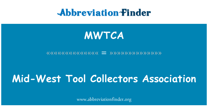 MWTCA: 中西部ツール コレクター協会