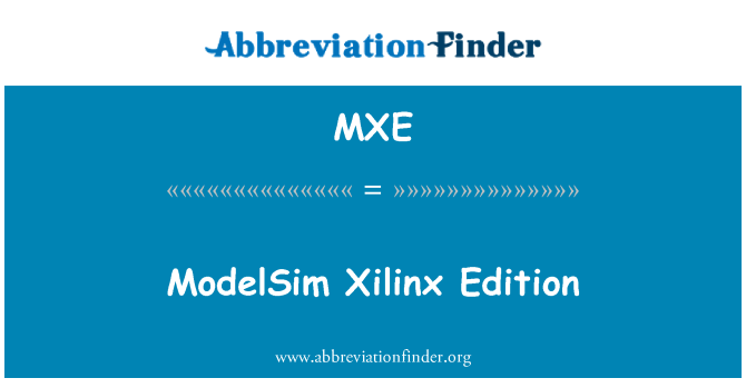 MXE: Edisi ModelSim Xilinx