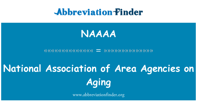 NAAAA: Nationale Vereinigung der Bereich Agenturen auf Altern