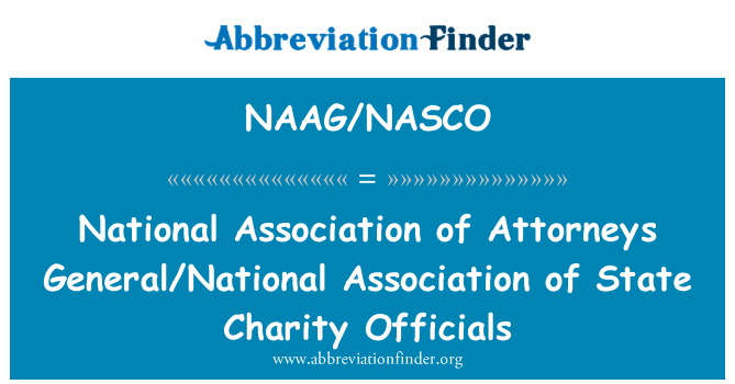 NAAG/NASCO: Национальная Ассоциация генеральных атторнеев/Национальная ассоциация должностных лиц государственных благотворительных